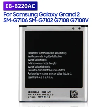 Asendamine Aku EB-B220AC EB-B220AE Samsung GALAXY Grand 2 G7108 G7108V SM-G7106 SM-G7102 Laetav Aku 2600mAh